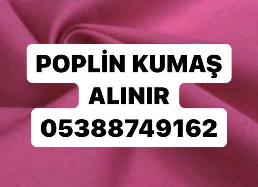  poplin kumaş alım satımı , ithal poplin alınır